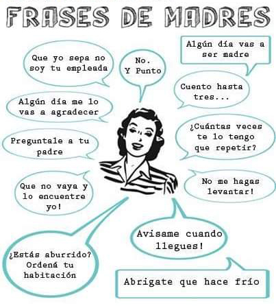 Viñeta de una madre rodeada de bocadillos con sus frases típicas.