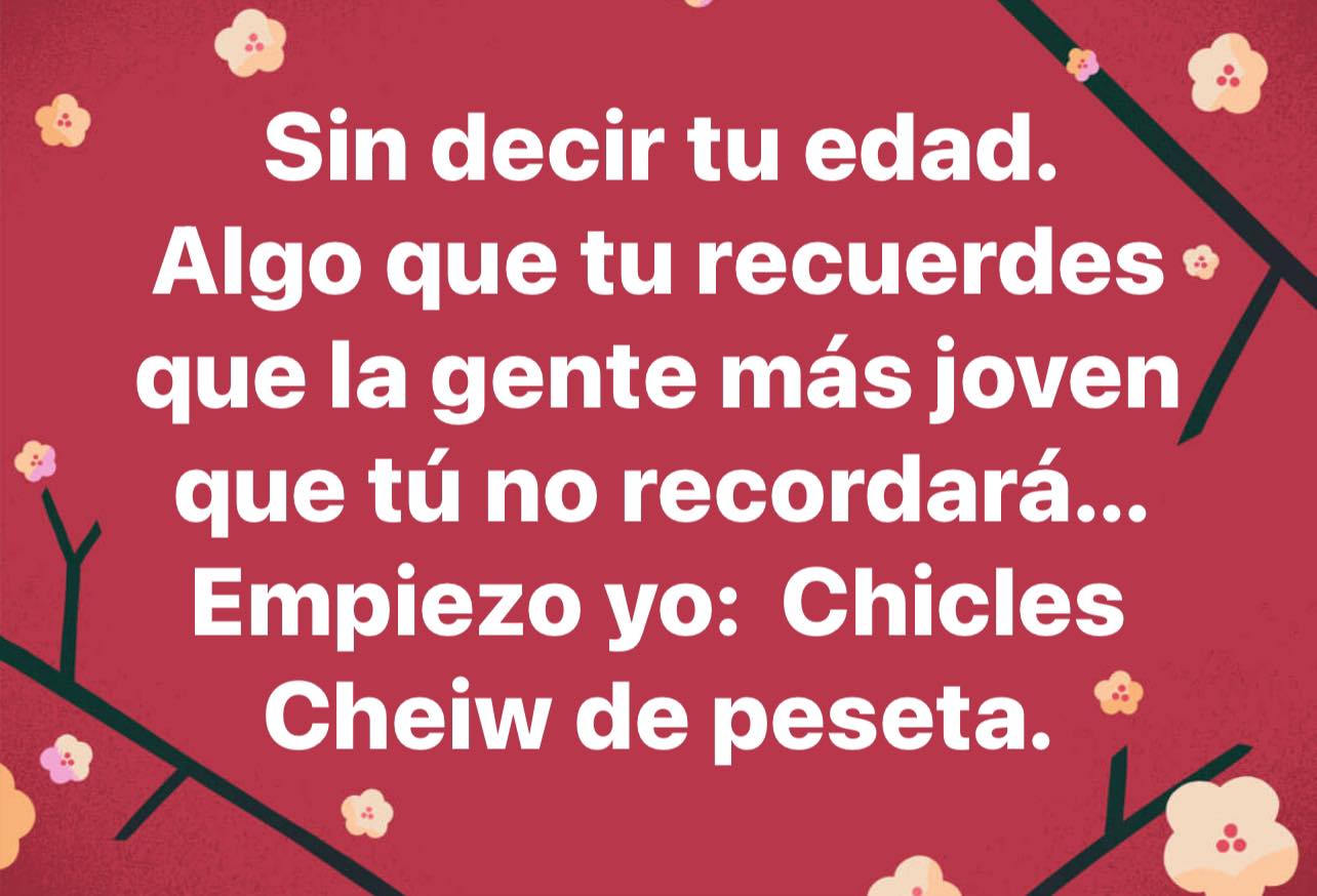 Texto blanco sobre fondo granate con flores que habla de los chicles Cheiw de peseta.