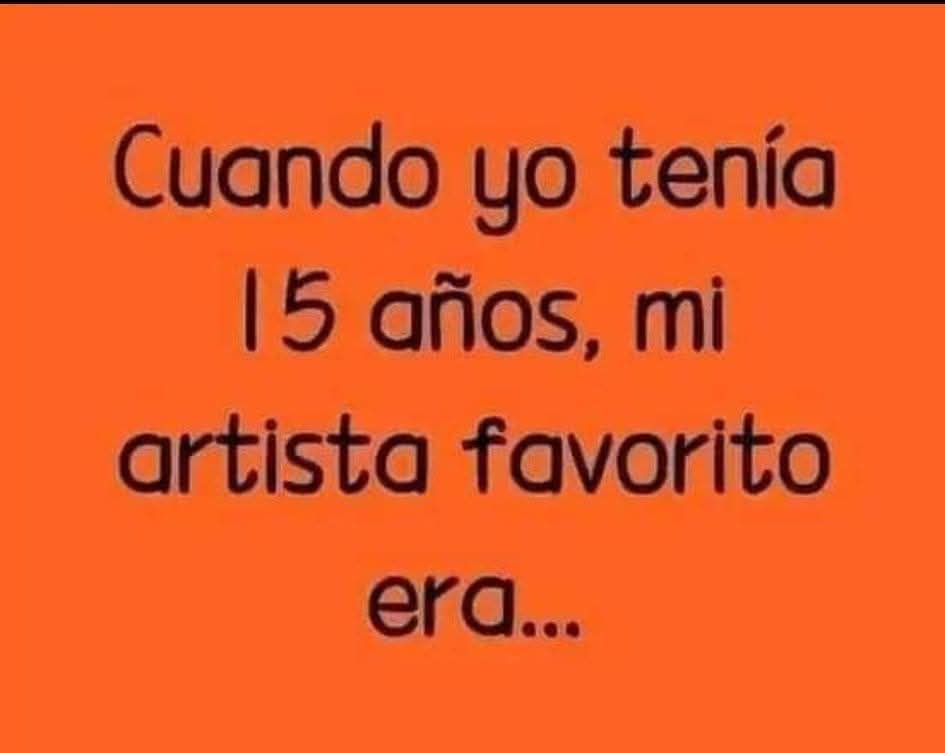Texto negro sobre fondo naranja que pide completar quién era tu artista favorito a los 15 años.